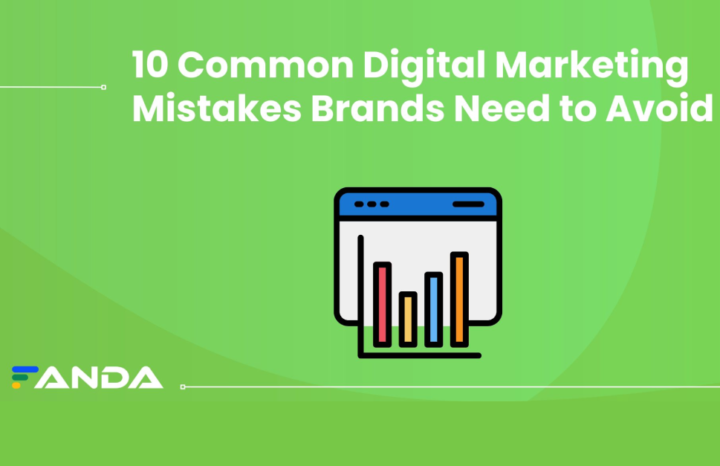 10 Common Digital Marketing Mistakes Brands Need to Avoid
