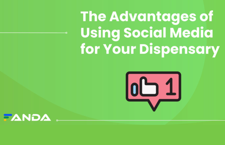 The Advantages of Using Social Media for Your Dispensary