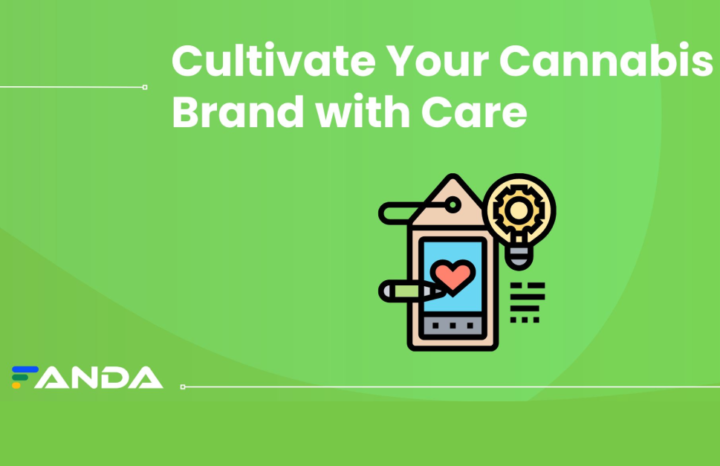 Cultivate Your Cannabis Brand with Care