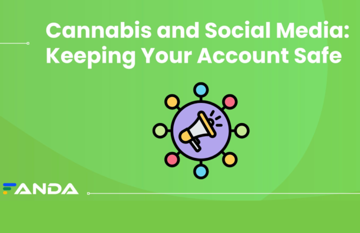 Cannabis and Social Media: Keeping Your Account Safe
