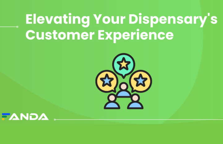 Elevating Your Dispensary’s Customer Experience
