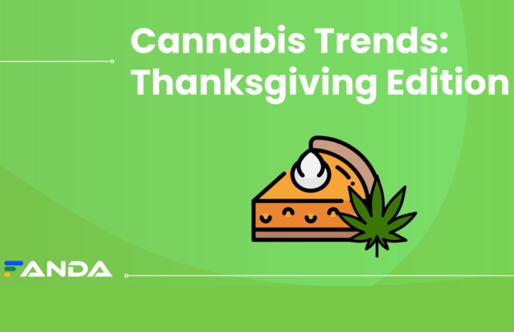 Cannabis Trends: Thanksgiving Edition