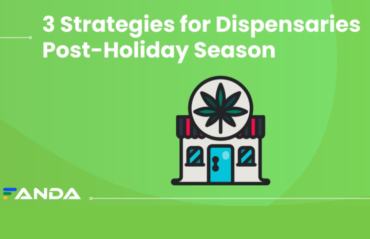 3 Strategies for Dispensaries Post-Holiday Season